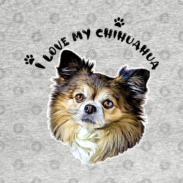 I Love my Chihuahua Cute Chihuahua Dog Face Digital Art by AdrianaHolmesArt